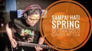 9 - Spring - Sampai hati [Solo guitar cover by Oja]