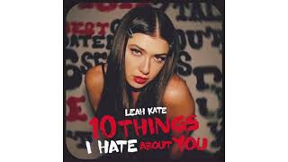 10 Things I Hate About You-Leah Kate (fast)