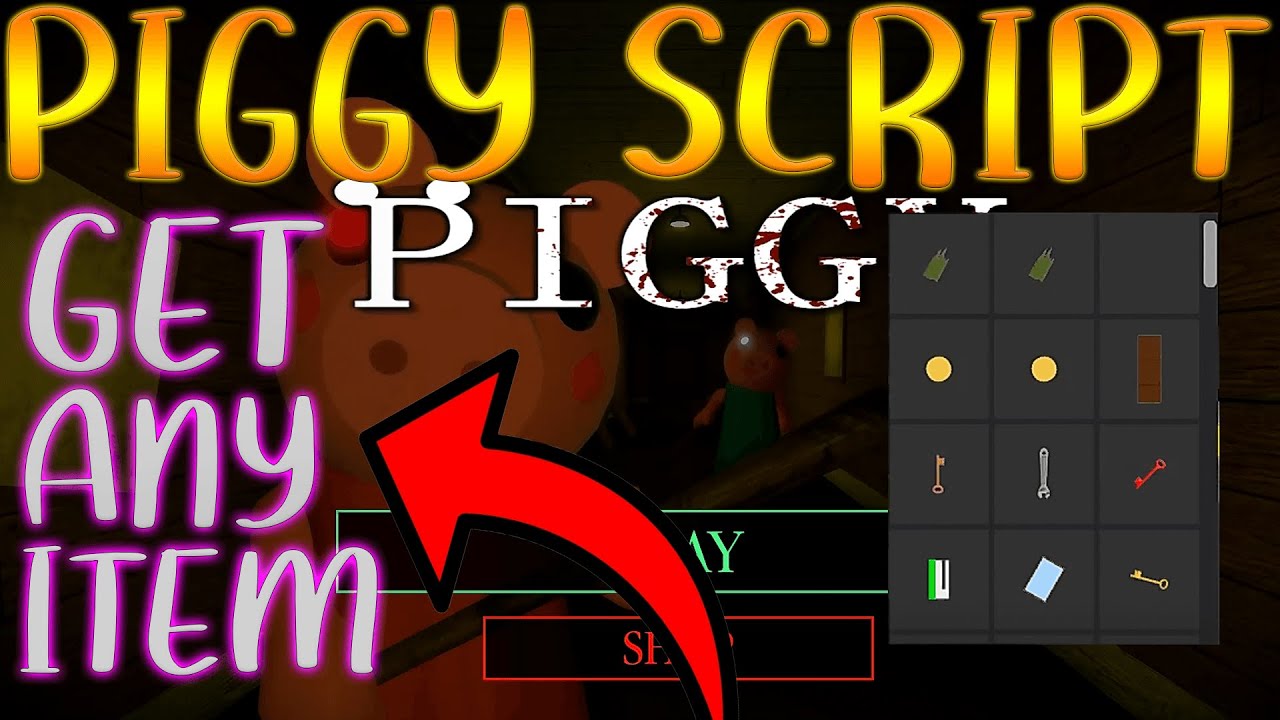 Get Any Item Piggy Script Gui Working 2020 Youtube