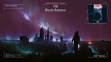 KRB - Bloody Romance [HQ Edit]
