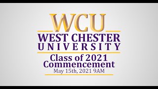 WCU Class of 2021 Commencement- 5/15/21 9:00AM
