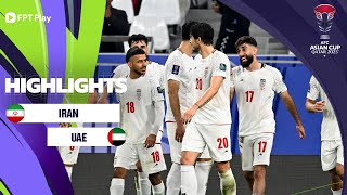 HIGHLIGHTS: IRAN - UAE | CĂNG THẲNG TỘT ĐỘ, PHÚT GIÂY VỠ ÒA