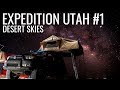 Expedition Utah #1 - Desert Skies
