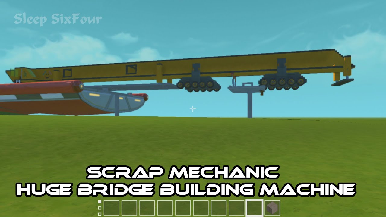 Scrap Mechanic - Bridge Building Machine