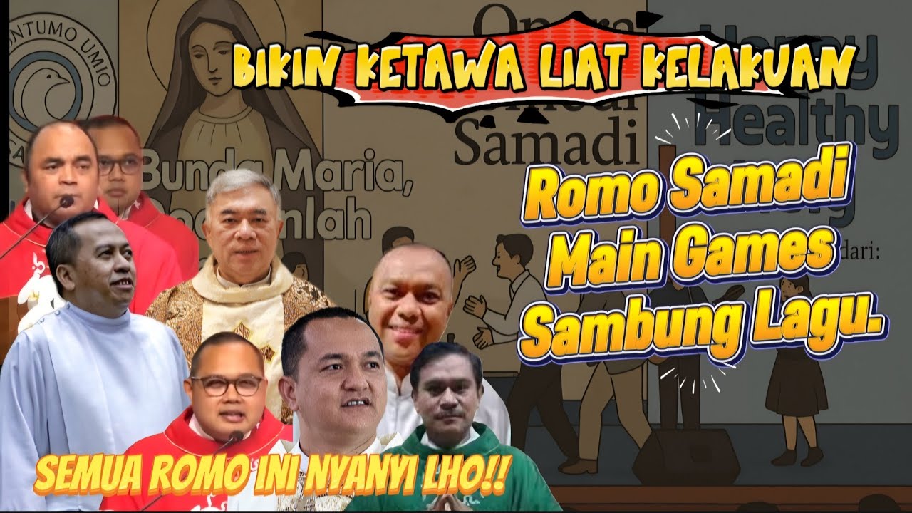 ADA AJA YANG BEDA DARI ROMO SAMADI, TIDAK HOMILI TAPI TETEP LUCU. BIKIN KETAWA SAMBUNG LAGU DI OKS