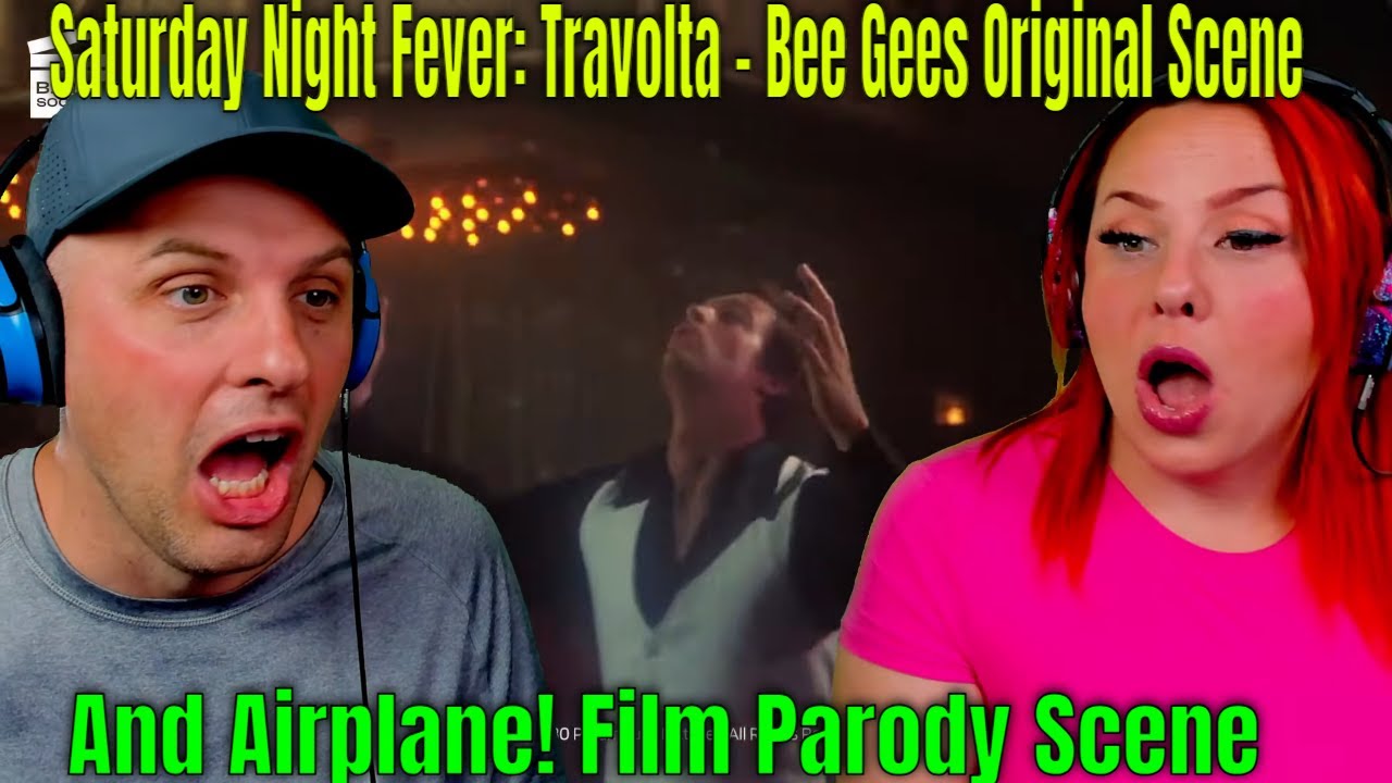 Saturday Night Fever: Travolta - Bee Gees Original Scene And Airplane! Film Parody Scene | REACTIONS