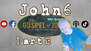 John 6 - Part B - Bible Read Along