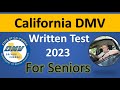 California dmv practice test 2023 for seniors cadmv senior renewal licenseexam drivingtest