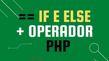 Operador de php com if e else com form