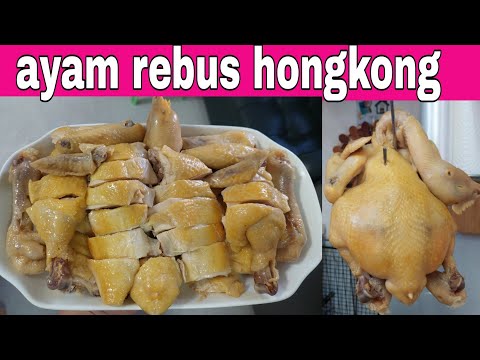 Ayam Rebus Ala Hongkong Mudah Simple Cepat Matang