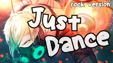 Nightcore - Just Dance (Male Rock Version)