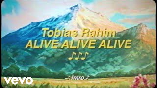 Tobias Rahim - ALIVE ALIVE ALIVE Resimi