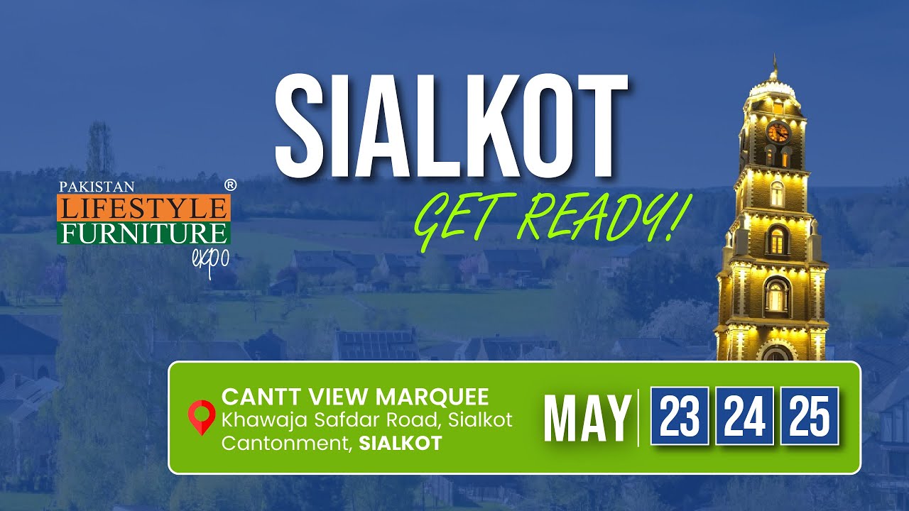Get Ready for Pakistan's Biggest Furniture Exhibition in Sialkot | Cantt View Marquee