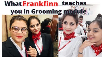 What do we study in grooming module of #Frankfinn institute of air hostess training| grooming class