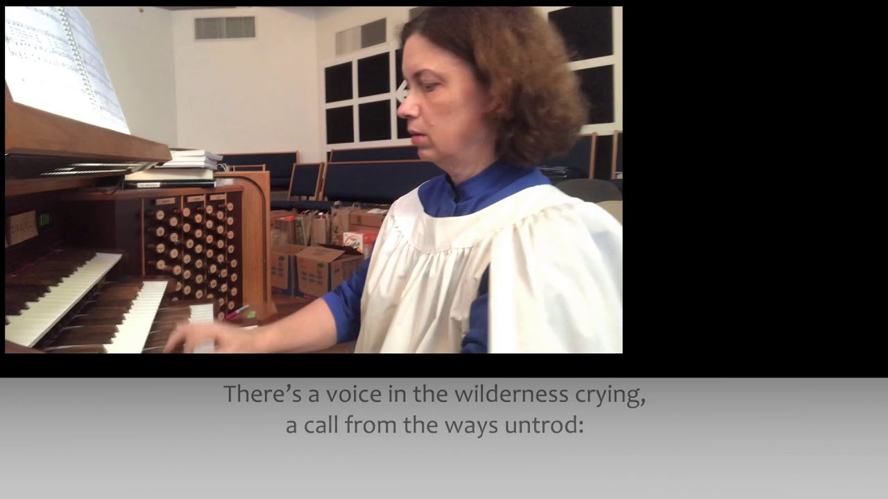 Closing Hymn • #75 v. 1 - 3 • There’s A Voice In The Wilderness Crying ...