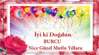 Iyi Ki Doğdun Burcu - İsme Özel Doğum Günü Mesajları
