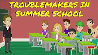 The Troublemakers Go To Summer School (2026 edition)