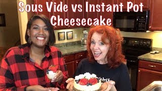Instant Pot Cheesecake Vs Sous Vide Cheesecake includes recipe