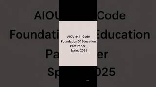 AIOU 6411 Code Paper Spring 2025| AIOU 6411 Code Paper 2025| AIOU 6411 Past Papers| AIOU 6411 Guess