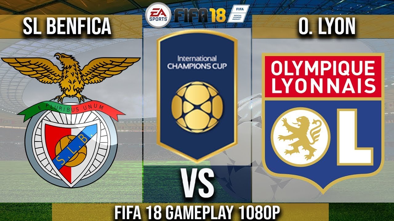 SL Benfica vs Lyon | International Champions Cup/Eusebio Cup 2018 | FIFA 18 Gameplay