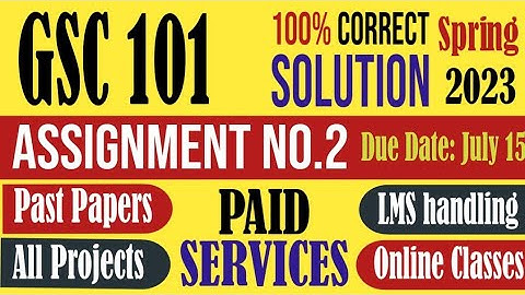 GSC101 Assignment 2 Spring 2023 Solution|GSC 101|Assignment|spring 2023|Solution|chemical bonding|VU