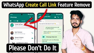 Create Call Link Feature Remove From WhatsApp - Don