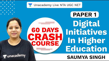 60 Days Paper I Crash Course |  Digital initiatives in Higher Education | Unacademy Live NTA UGC NET
