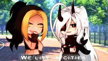 We Live In Cities ✨ || Gacha Meme || Gacha Life x Gacha Club [ Old Trend ] @DevilBona