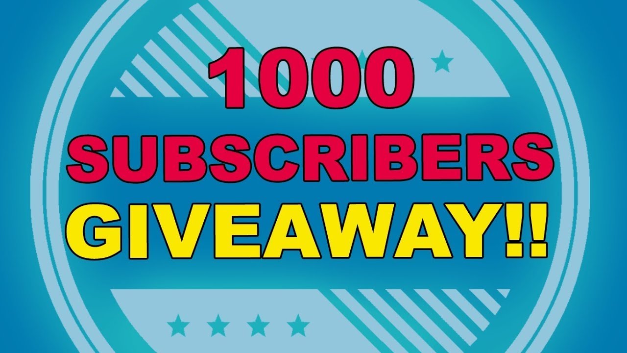 1K Subscriber Give Away with a message - YouTube
