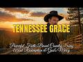 Tennessee Grace | Powerful Faith-Based Country Song About Redemption &amp; God’s Mercy