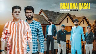 Bhai Bhai ka Dushman | Bhai bna qasai | Bwp Production