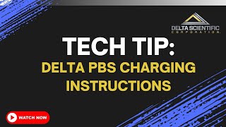Delta PBS Charging Instructions