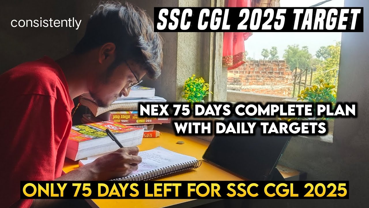 LAST 75* DAYS COMPLETE PLAN FOR SSC CGL 2025 📚⏳few days of dedication 🔥 ...