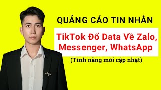 Instructions for Running TikTok Message Ads to Transfer Data to Zalo, Messenger, WhatsApp screenshot 4