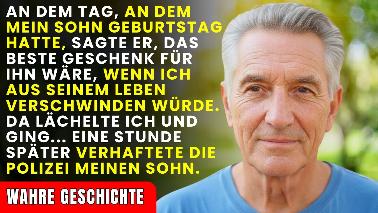 An seinem Geburtstag sagte mein Sohn, er wolle statt eines Geschenks, dass ich verschwinde. Also