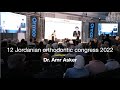Dr Amr Asker lecture at Jordanian orthodontic congress 2022