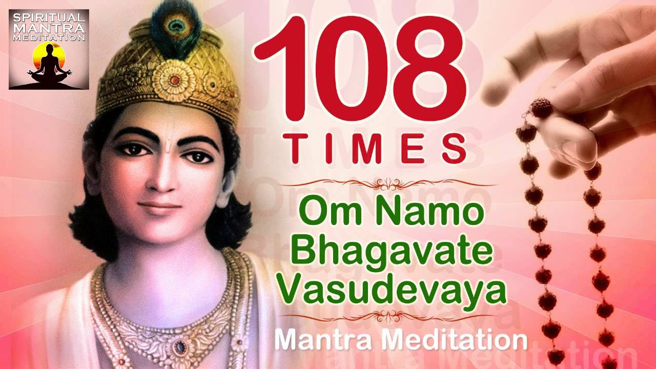 OM NAMO BHAGAVATE VASUDEVAYA  108 Chanting  Vishnu and Krishna Mantra Meditation