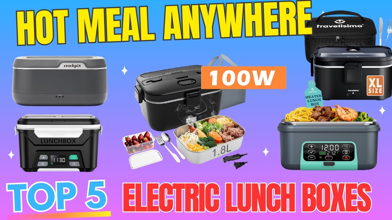 Best Electric Lunch Box 2026: Top 5 Heated Lunch Boxes for Office, Car ...