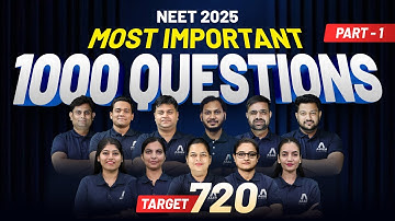 NEET 2025 | Most Important 1000 Questions for Target 720 | Part-1 | ALLEN Experts