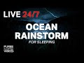 Powerful Ocean Rainstorm and Thunder Sounds for Sleeping | Dimmed Screen - 24/7 Livestream