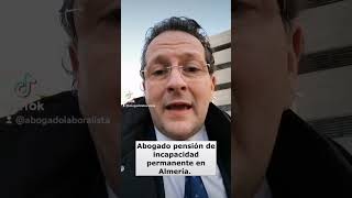 Juicio pension incapacidad permanente en Almería. Trabajamos en toda España.