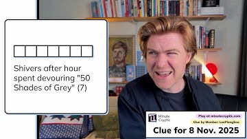 Minute Cryptic Clue 501: Shivers after hour spent devouring "50 Shades of Grey" (7)