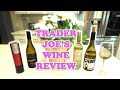 Trader Joe's White Wine Review