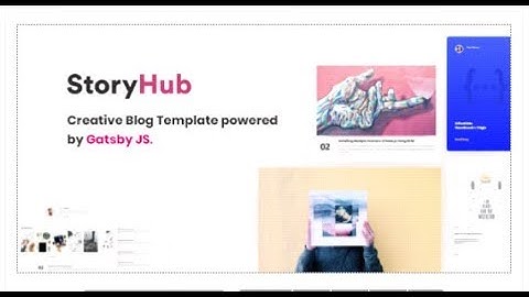 StoryHub - React Gatsby Blog Template | Themeforest Templates