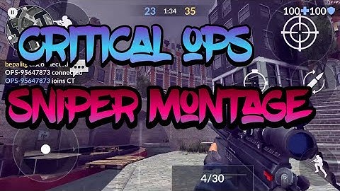 Critical Ops - SNIPER MONTAGE