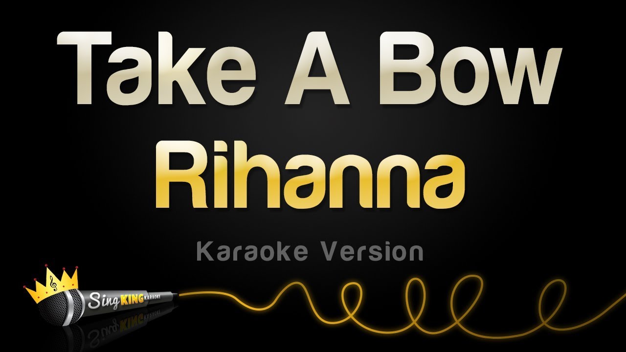 Rihanna   Take A Bow Karaoke Version