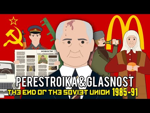 پرسترویکا و گلاسنوست (پایان اتحاد جماهیر شوروی)