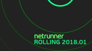 netrunner rolling (2018.01)