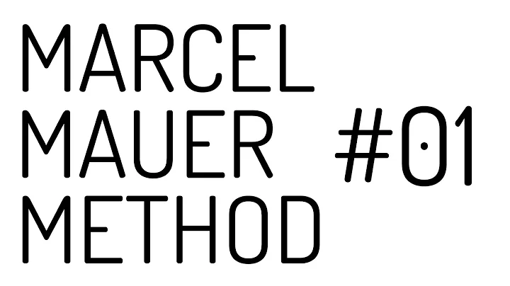 Marcel Mauer Method - Intro