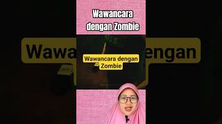 Wawancara dgn Z0mb1e shorts storytelling alurcerita shortvideo